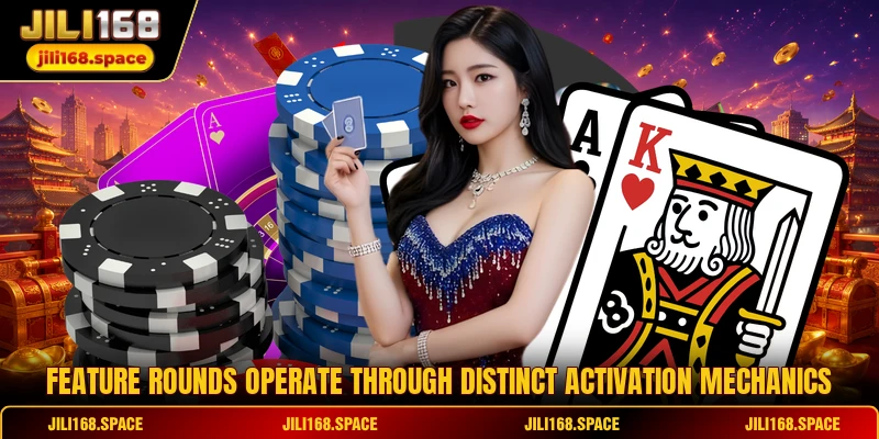 Feature rounds operate through distinct activation mechanics