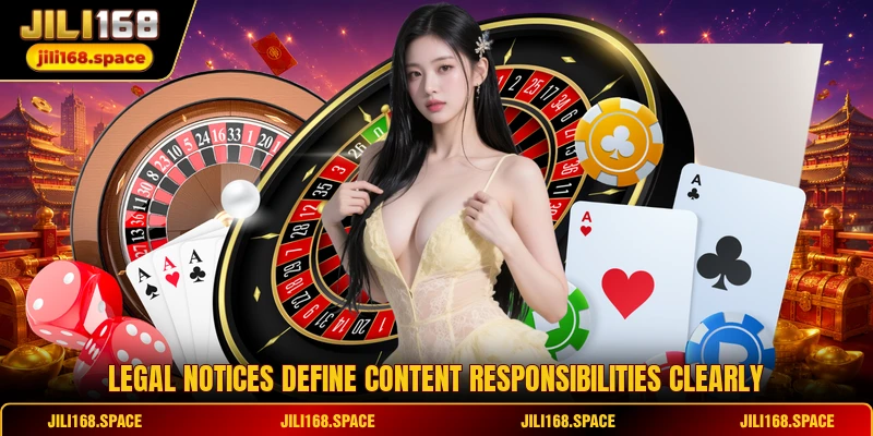 Legal notices define content responsibilities clearly