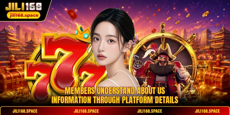 Members understand About Us information through platform details