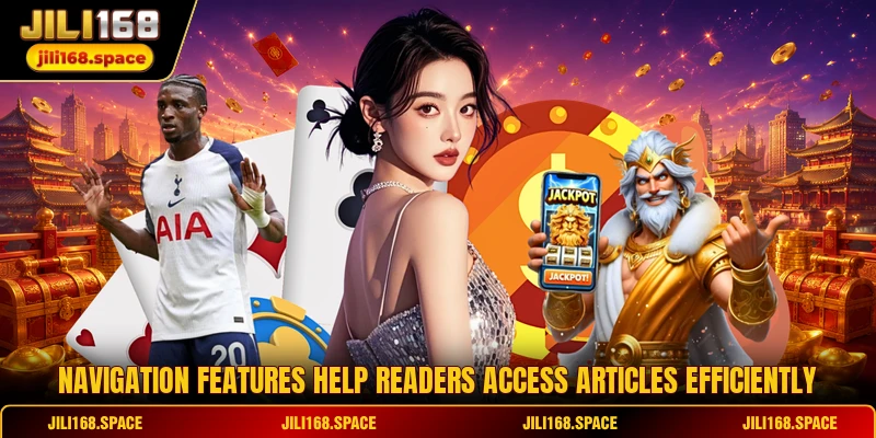 Navigation features help readers access articles efficiently