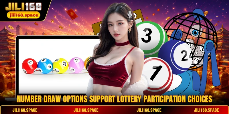 Number draw options support lottery participation choices