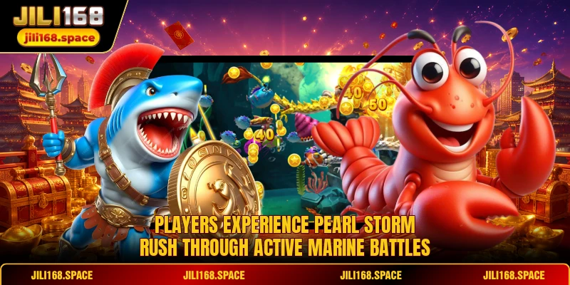 Players experience Pearl Storm Rush through active marine battles