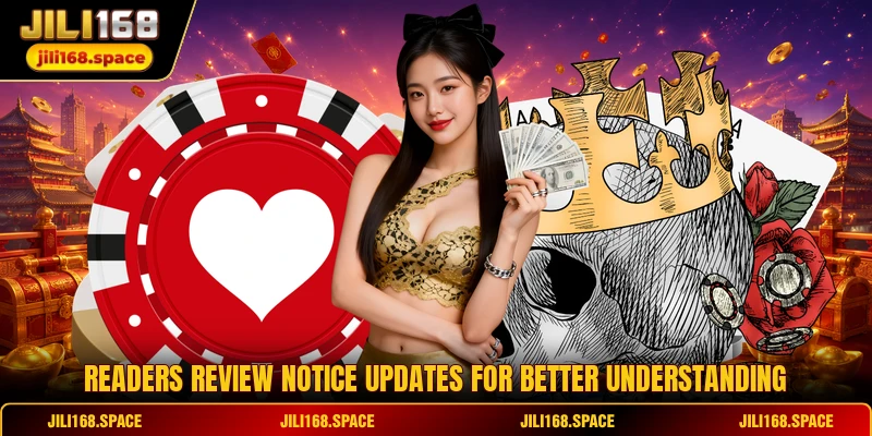 Readers review notice updates for better understanding