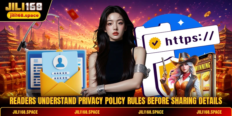 Readers understand Privacy Policy rules before sharing details