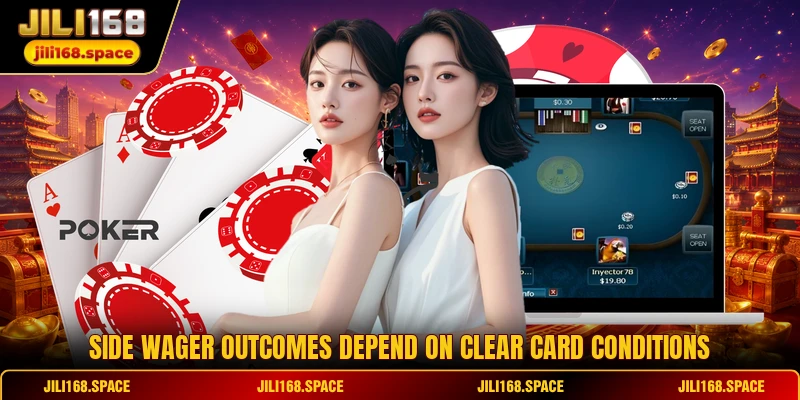 Side wager outcomes depend on clear card conditions