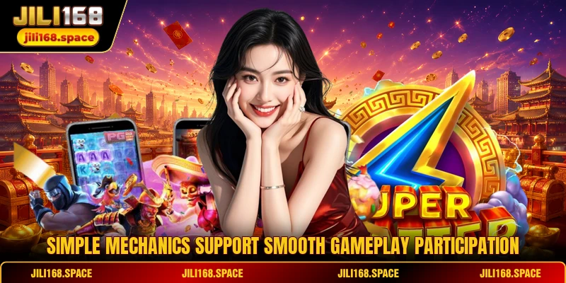 Simple mechanics support smooth gameplay participation